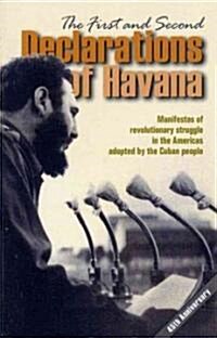 The First and Second Declarations of Havana: Manifestos of Revolutionary Struggle in the Americas Adopted by the Cuban People (Paperback, 3, Revised)