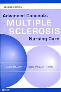 Advanced Concepts in Multiple Sclerosis Nursing Care (Paperback, 2)