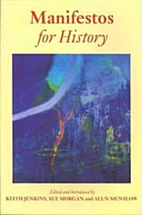 Manifestos for History (Paperback)