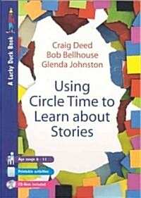 Using Circle Time to Learn about Stories [With CDROM] (Paperback)