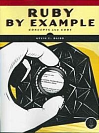 Ruby by Example: Concepts and Code (Paperback)
