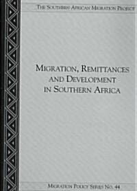 Migration, Remittances and Development in Southern Africa (Paperback)