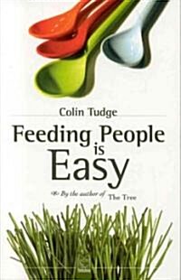 Feeding People Is Easy (Paperback)