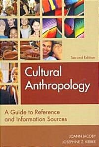 Cultural Anthropology: A Guide to Reference and Information Sources (Paperback, 2)