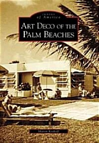 Art Deco of the Palm Beaches (Paperback)