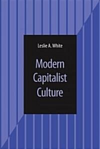 Modern Capitalist Culture (Hardcover)