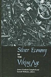 Silver Economy in the Viking Age (Hardcover)