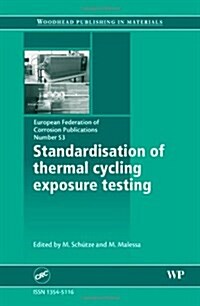 Standardisation of Thermal Cycling Exposure Testing (Hardcover)