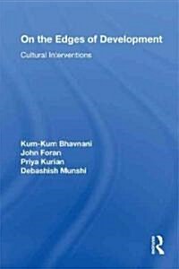 On the Edges of Development : Cultural Interventions (Hardcover)