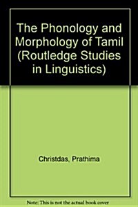 The Phonology and Morphology of Tamil (Hardcover, New)