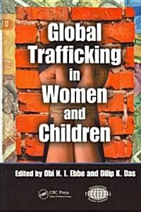 Global Trafficking in Women and Children (Hardcover)