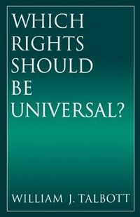 Which rights should be universal? 1st pbk. ed