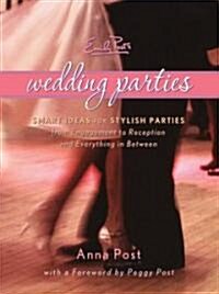 Emily Posts Wedding Parties (Hardcover)