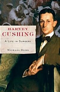 Harvey Cushing: A Life in Surgery (Paperback)