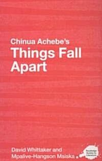 Chinua Achebes Things Fall Apart : A Routledge Study Guide (Paperback)