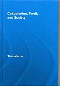 Cohabitation, Family & Society (Hardcover)