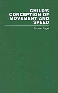 Childs Conception of Movement and Speed (Hardcover, 1st)