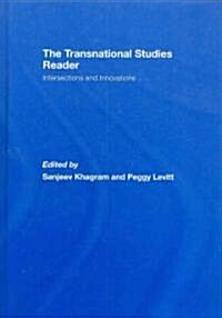 The Transnational Studies Reader : Intersections and Innovations (Hardcover)