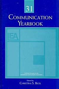 Communication Yearbook 31 (Hardcover, 1st)