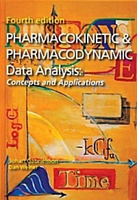 Pharmacokinetic & Pharmacodynamic Data Analysis: Concepts and Applications [With CDROM] (Hardcover, 4, Revised, Expand)