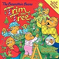 [중고] The Berenstain Bears Trim the Tree: A Christmas Holiday Book for Kids (Paperback)