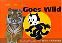 Smithsonian Goes Wild (Hardcover)