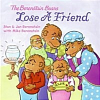 [중고] The Berenstain Bears Lose a Friend (Paperback)