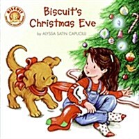 Biscuits Christmas Eve: A Christmas Holiday Book for Kids (Paperback)