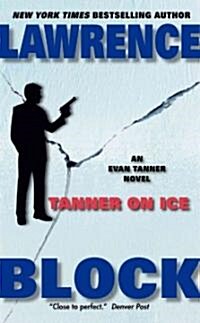 Tanner on Ice (Mass Market Paperback, Reprint)