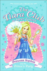 Princess Sophia and the Prince's Party (Paperback) - The Tiara Club at Silver Towers 11