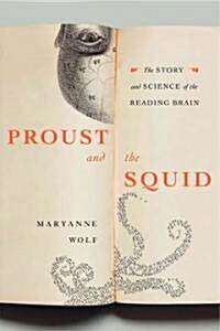 Proust and the Squid (Hardcover, 1st)