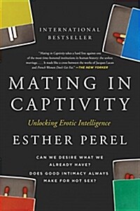 [중고] Mating in Captivity: Unlocking Erotic Intelligence (Paperback)