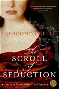 The Scroll of Seduction: A Novel of Power, Madness, and Royalty (Paperback)