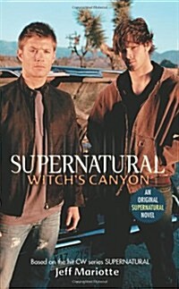 Supernatural: Witchs Canyon (Mass Market Paperback)