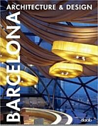 Barcelona Architecture & Design (Hardcover, Multilingual)