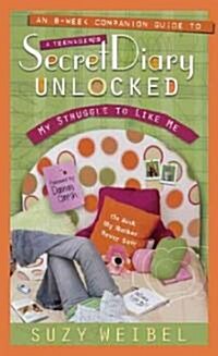 Secret Diary Unlocked Companion Guide: My Struggle to Like Me (Paperback)