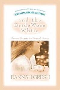 And the Bride Wore White (Paperback)
