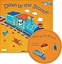 Down by the Station [With CD] (Paperback)