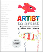 Artist to Artist: 23 Major Illustrators Talk to Children about Their Art (Hardcover)