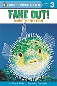 [중고] Fake Out!: Animals That Play Tricks (Paperback)