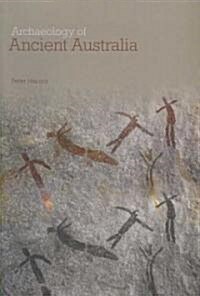 Archaeology of Ancient Australia (Paperback)