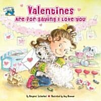 Valentines Are for Saying I Love You [With Stickers] (Paperback, Newly REV)