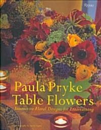 [중고] Table Flowers: Innovative Floral Designs for Entertaining (Hardcover)