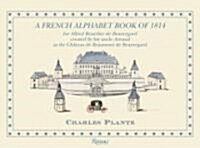 A French Alphabet Book of 1814 (Hardcover)