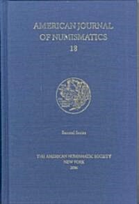 American Journal of Numismatics 18 (2006) (Hardcover)