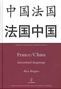 France/China : Intercultural Imaginings (Hardcover)