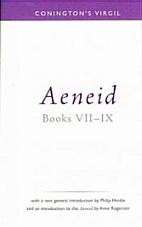 Coningtons Virgil: Aeneid VII - IX (Paperback)