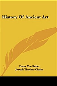 History of Ancient Art (Paperback)