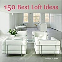 [중고] 150 Best Loft Ideas (Hardcover)
