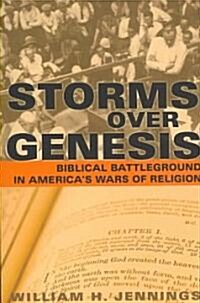 Storms Over Genesis: Biblical Battleground in Americas Wars of Religion (Paperback)